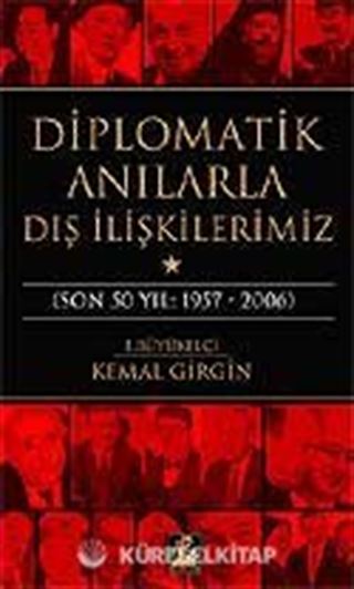 Diplomatik Anılarla Dış İlişkilerimiz