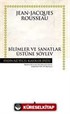 Bilimler ve Sanatlar Üzerine Söylev (Ciltli)