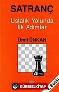 Satranç Ustalık Yolunda İlk Adımlar