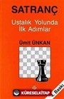 Satranç Ustalık Yolunda İlk Adımlar