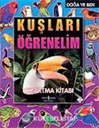 Kuşları Öğrenelim / Doğa ve Ben / Çıkartmalı