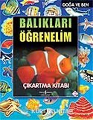 Balıkları Öğrenelim / Doğa ve Ben / Çıkartmalı