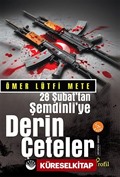 28 Şubat'tan Şemdinliye Derin Çeteler