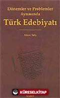 Dönemler ve Problemler Aynasında Türk Edebiyatı