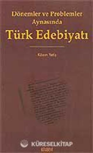 Dönemler ve Problemler Aynasında Türk Edebiyatı