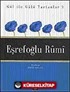 Eşrefoğlu Rumi / Gül İle Gülü Tartanlar 3