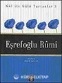 Eşrefoğlu Rumi / Gül İle Gülü Tartanlar 3