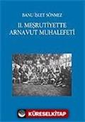 II. Meşrutiyette Arnavut Muhalefeti