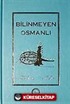 Bilinmeyen Osmanlı (Bez Cilt)