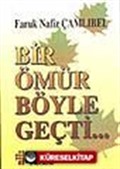 Bir Ömür Böyle Geçti