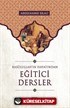 Eğitici Dersler / Rasulullah'ın Hayatından