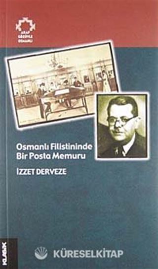 Osmanlı Filistininde Bir Posta Memuru