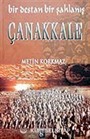 Çanakkale / Bir Destan Bir Şahlanış