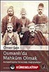 Osmanlı'da Mahkum Olmak / Avrupalılaşma Sürecinde Hapishaneler