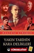 Yakın Tarihin Kara Delikleri / Küller Altında Yakın Tarih 2