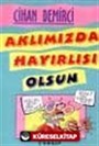 Aklımızda Hayırlı Olsun