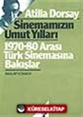 Sinemamızın Umut Yılları