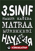 3. Sınıf Hamur Kağıda Matbaa Mürekkebi Hayatlar