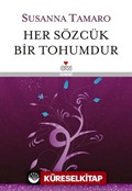 Her Sözcük Bir Tohumdur (Ciltli)