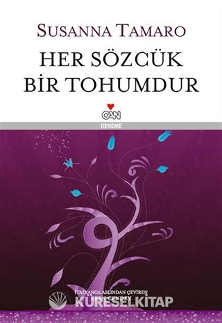 Her Sözcük Bir Tohumdur (Ciltli)