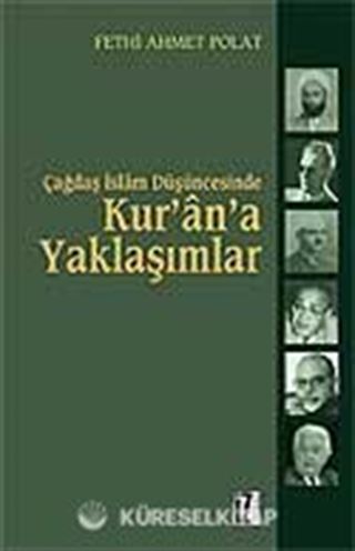 Kur'an'a Yaklaşımlar / Çağdaş İslam Düşüncesinde