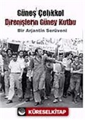 Direnişlerin Güney Kutbu