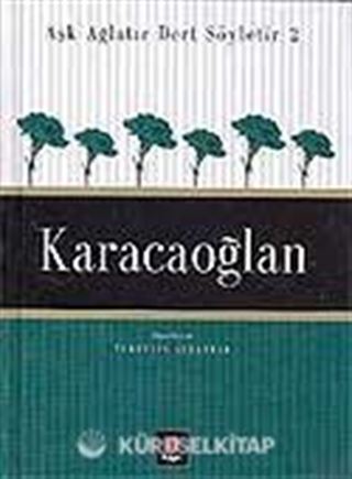 Karacaoğlan / Aşk Ağlatır Dert Söyletir 2