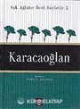 Karacaoğlan / Aşk Ağlatır Dert Söyletir 2