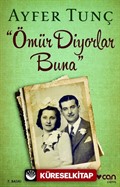 Ömür Diyorlar Buna