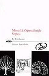 Mimarlık Öğrencileriyle Söyleşi