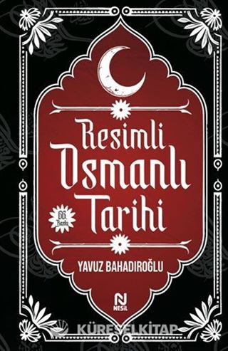 Resimli Osmanlı Tarihi