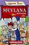 Mevlana / Sevgi Güneşi