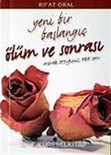 Ölüm ve Sonrası / Yeni Bir Başlangıç (Cep Boy)