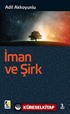 İman ve Şirk