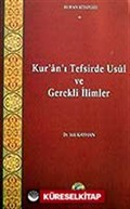 Kur'an'ı Tefsirde Usul ve Gerekli İlimler