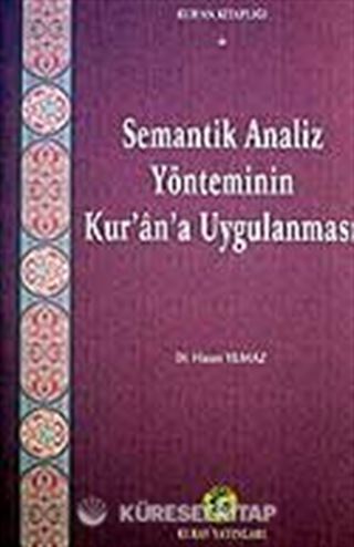 Semantik Analiz Yönteminin Kur'an'a Uygulanması