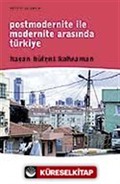 Postmodernite İle Modernite Arasında Türkiye