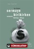 Sermaye Birikirken / Osmanlı Türkiye Dünya