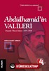 Abdülhamid'in Valileri / Osmanlı Vilayet İdaresi 1895-1908