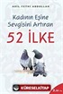 52 İlke / Kadının Eşine Sevgisini Artıran