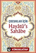 Hayatü's Sahabe / Çocuklar İçin