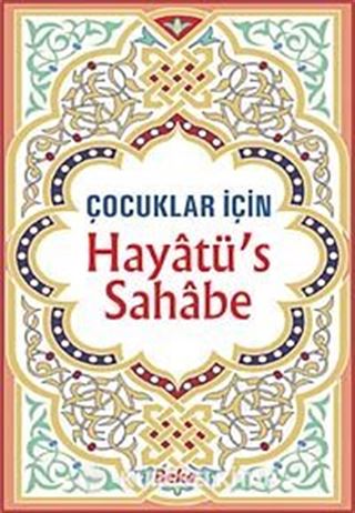 Hayatü's Sahabe / Çocuklar İçin