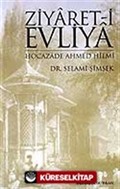 Ziyaret-i Evliya Hocazade Ahmed Hilmi