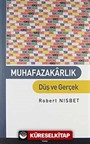 Muhafazakarlık Düş ve Gerçek