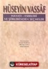 Hüseyin Vassaf Hayatı - Eserleri ve Şiirlerinden Seçmeler