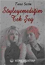 Söyleyemediğim Tek Şey