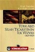 Türk-ABD Silah Ticaretinin İlk Yüzyılı 1829-1929