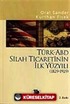 Türk-ABD Silah Ticaretinin İlk Yüzyılı 1829-1929