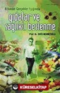 Gıdalar ve Sağlıklı Beslenme