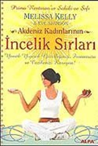 Akdeniz Kadınlarının İncelik Sırları